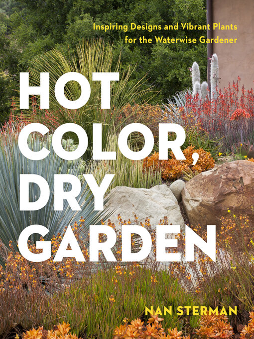 Title details for Hot Color, Dry Garden by Nan Sterman - Available